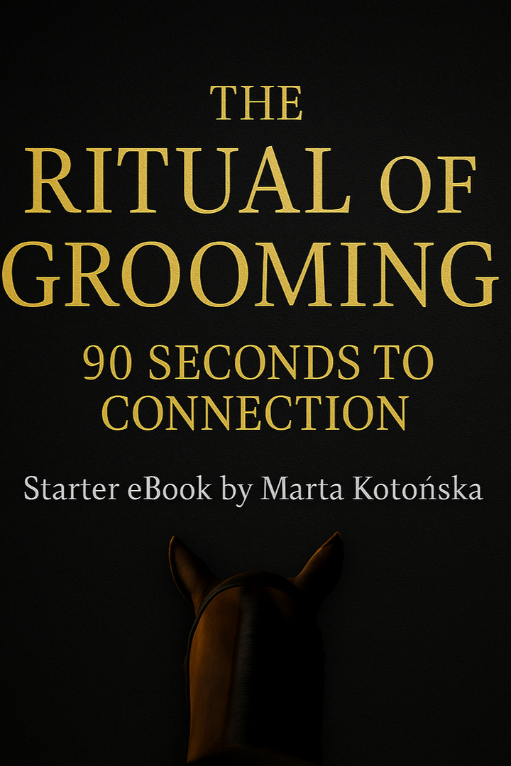 The Ritual of Grooming: 90 Seconds to Connection (Starter eBook by Marta Kotonska)